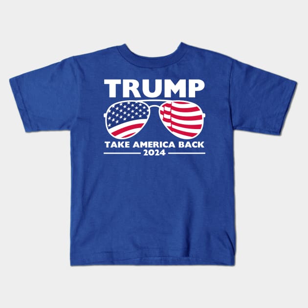 Trump 2024 Take America Back USA United States Kids T-Shirt by StarMa